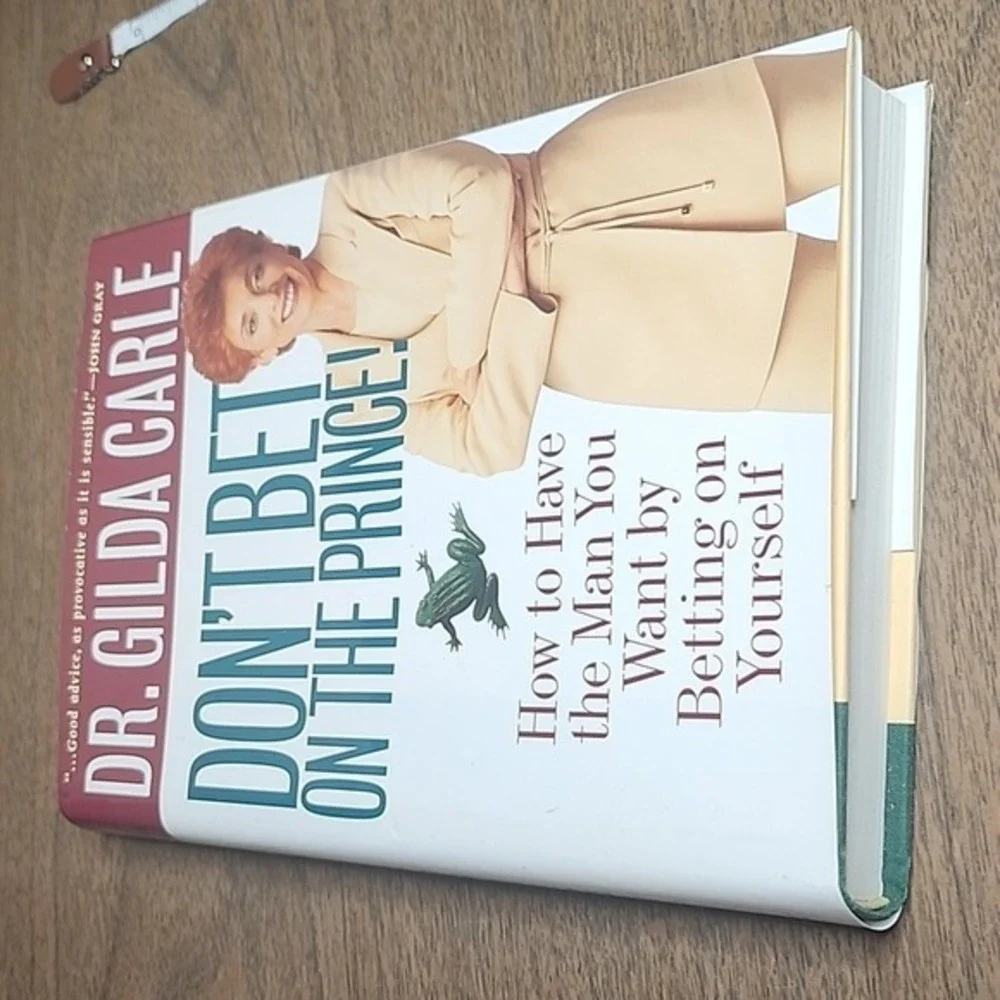 Don't Bet on the Prince! How To Have The Man‎ You Want by Betting on Yourself